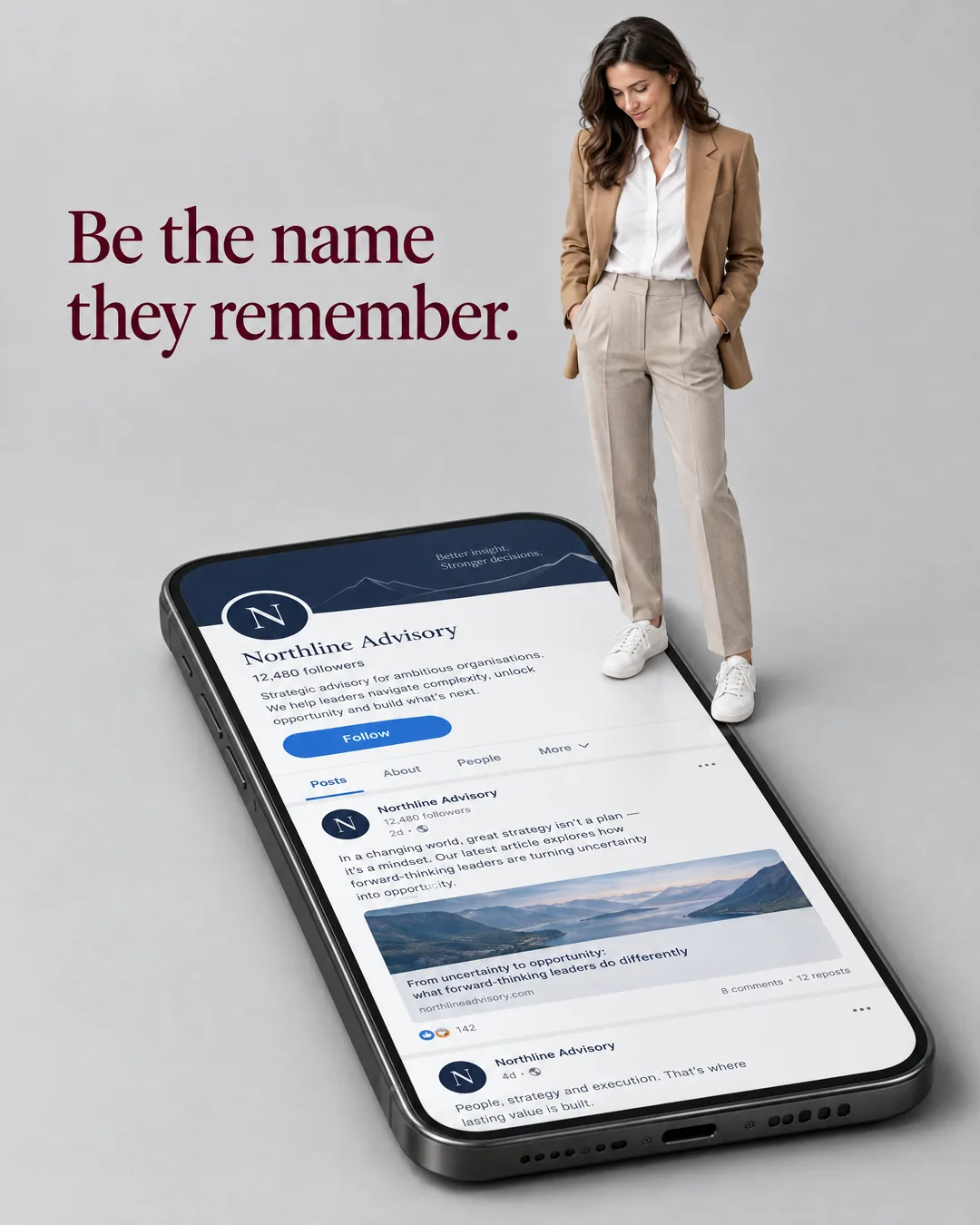 Northline Advisory, LinkedIn company post: Be the name they remember, with a woman standing on a giant phone showing the company page